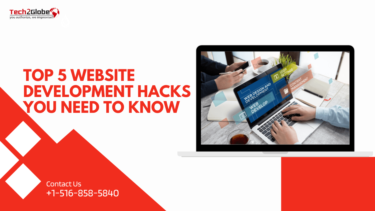 Top 5 Website Development Hacks You Need to Know