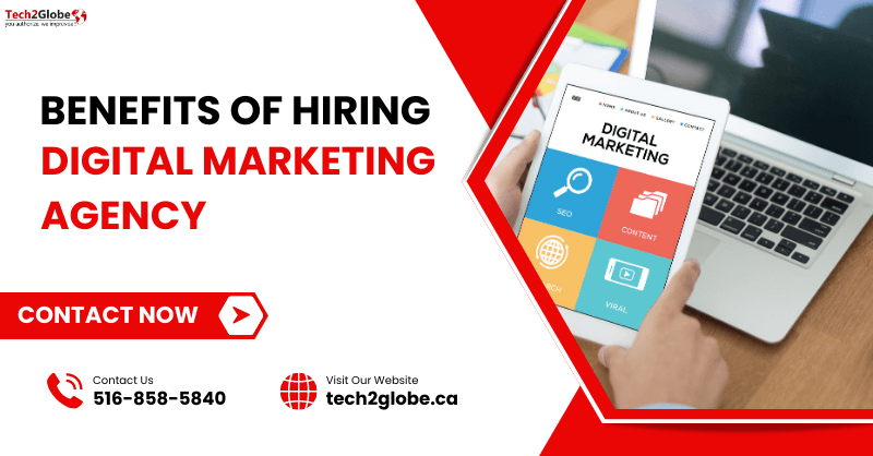 5 Key Benefits of Hiring a Digital Marketing Agency in Canada